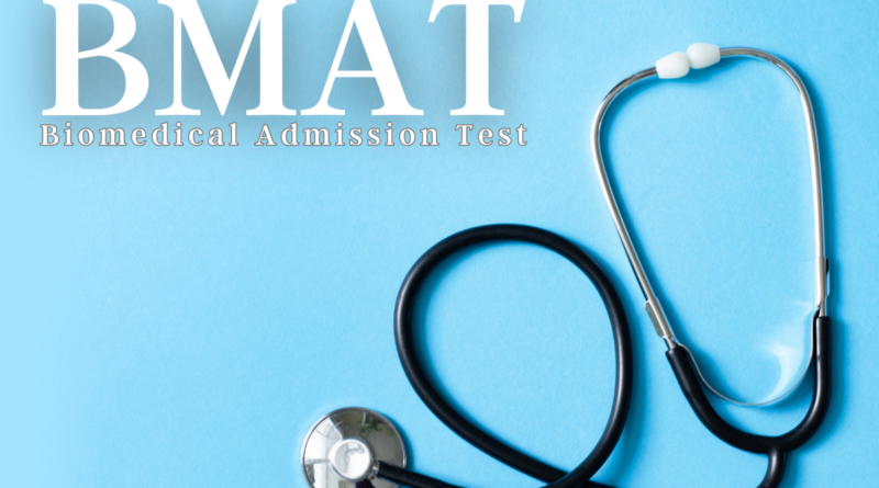 BMAT (Biomedical Admissions Test)