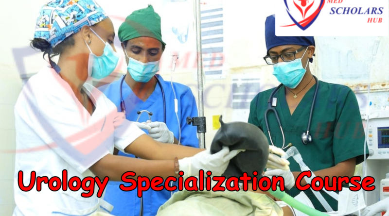 Urology Specialization Course